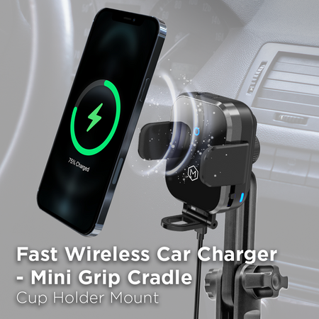 Fast Wireless Car Charger Cup Holder Phone Mount - Mini Grip Cradle Version 2.0